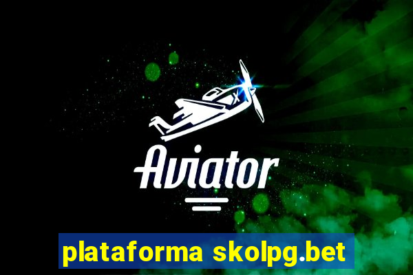 plataforma skolpg.bet